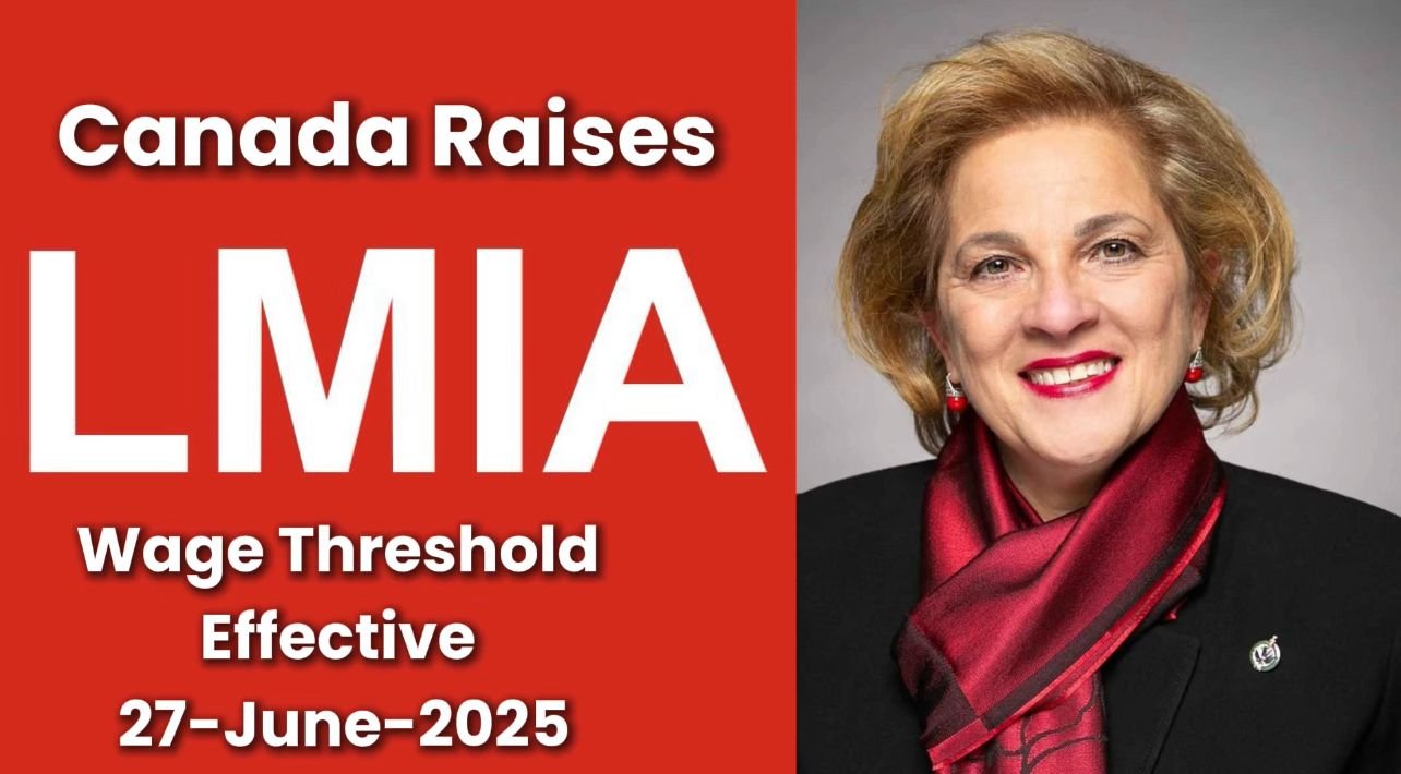 Canada Raises LMIA Wage Thresholds Effective June 27, 2025